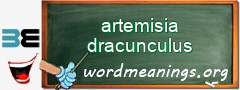 WordMeaning blackboard for artemisia dracunculus